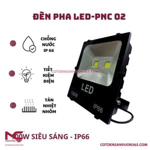 Đèn Pha Led PNC-02 P=100W