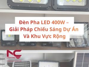 Đèn Pha LED 400W – Giải Pháp Chiếu Sáng Dự Án Và Khu Vực Rộng